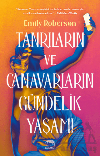 Tanrıların Ve Canavarların Gündelik Yaşamı - 1