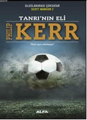 Tanrı'nın Eli; Uluslararası Çoksatar Scott Manson 2 - Alfa Yayıncılık
