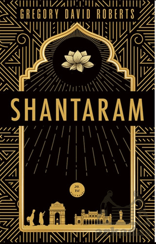 Tanrı’Nın Huzur Bahşettiği Shantaram - Artemis Yayınları