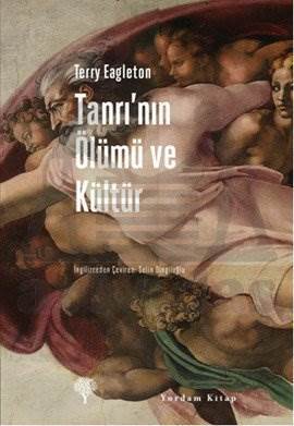 Tanrının Ölümü Ve Kültür - Yordam Kitap