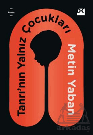 Tanrı'nın Yalnız Çocukları - Doğan Kitap