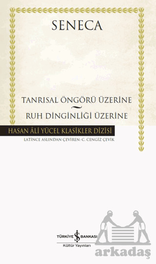 Tanrısal Öngörü Üzerine – Ruh Dinginliği Üzerine - İş Bankası Kültür Yayınları