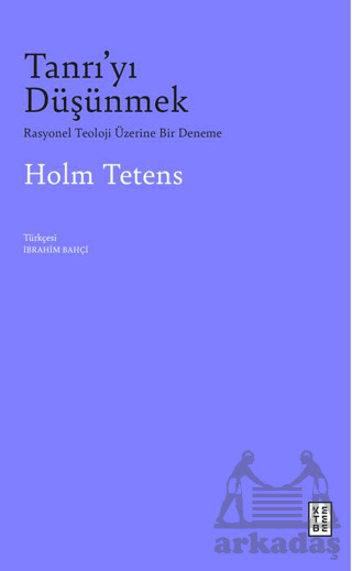 Tanrı’Yı Düşünmek - Ketebe Yayınları