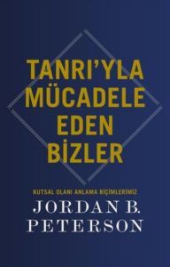 Tanrı'yla Mücadele Eden Bizler - Kutsal Olanı Anlama Biçimlerimiz - Butik