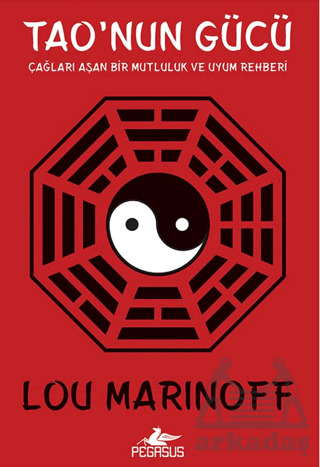 Tao'nun Gücü: Çağları Aşan Bir Mutluluk Ve Uyum Rehberi - Pegasus Yayınları