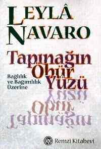 Tapınağın Öbür Yüzü; Bağlılık ve Bağımlılık Üzerine - 1