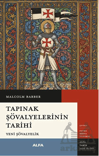 Tapınak Şövalyelerinin Tarihi - Alfa Yayınları
