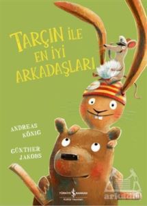 Tarçın İle En İyi Arkadaşları - İş Bankası Kültür Yayınları