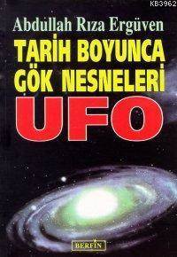Tarih Boyunca Gök Nesneleri UFO - Berfin Yayınları