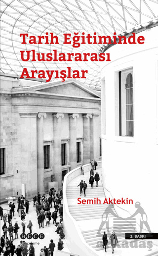 Tarih Eğitiminde Uluslararası Arayışlar - Hece Yayınları