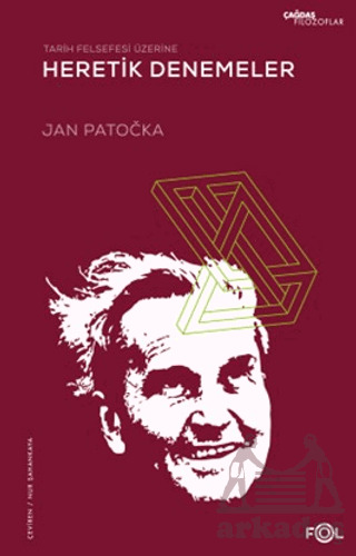 Tarih Felsefesi Üzerine Heretik Denemeler - 1