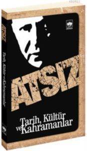 Tarih, Kültür ve Kahramanlar - Ötüken Neşriyat