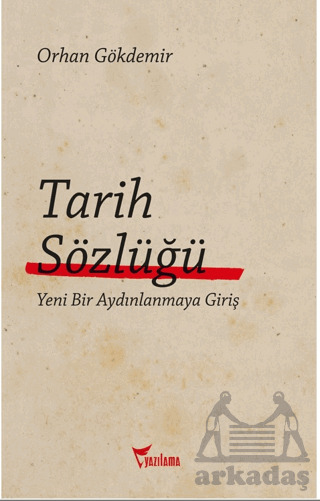 Tarih Sözlüğü - Yazılama Yayınevi