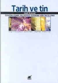 Tarih ve Tin; Özgürleşme Felsefesi Üzerine Bir İnceleme - Ayrıntı Yayınları