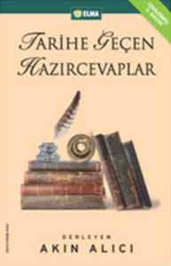 Tarihe Geçen Hazır Cevaplar - Elma Yayınevi