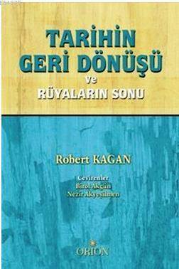 Tarihin Geri Dönüşü ve Rüyaların Sonu - 1