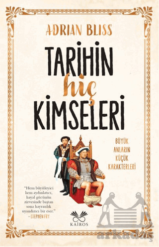 Tarihin Hiç Kimseleri - Kairos Kitap