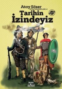 Tarihin İzindeyiz - Kitap Kaçkınları 4 - Smirna Yayınları