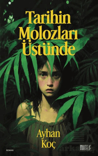 Tarihin Molozları Üstünde - Muhtelif Kitap