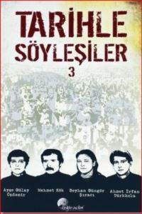 Tarihle Söyleşiler 3 - Özgür Açılım Yayınları