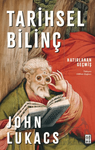 Tarihsel Bilinç - Ketebe Yayınları