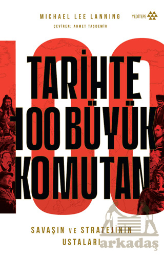 Tarihte 100 Büyük Komutan - Yeditepe Yayınevi
