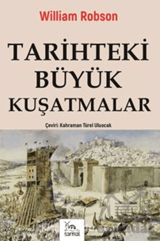 Tarihteki Büyük Kuşatmalar - Sarmal Kitabevi