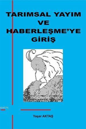 Tarımsal Yayım ve Haberleşmeye Giriş - Murathan Yayınevi
