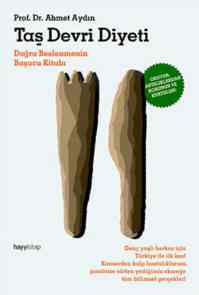 Taş Devri Diyeti;doğru Beslenmenin Başucu Kitabı - Hayykitap