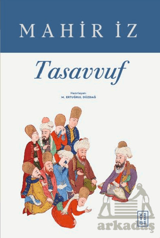 Tasavvuf - Ketebe Yayınları