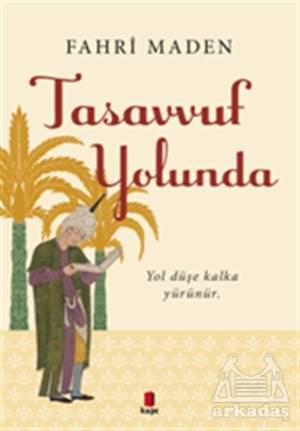 Tasavvuf Yolunda - Kapı Yayınları