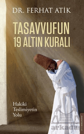 Tasavvufun 19 Altın Kuralı - 1