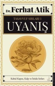 Tasavvufun Sırları 1 - Uyanış - Destek Yayınları