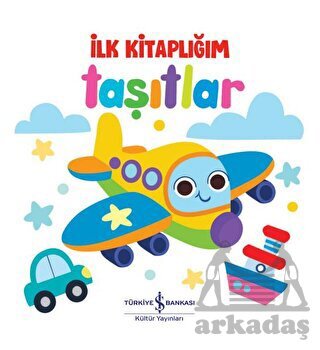 Taşıtlar - İlk Kitaplığım - 1