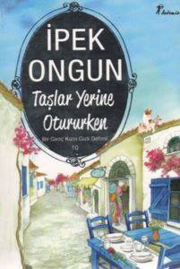 Taşlar Yerine Otururken; Bir Genç Kızın Gizli Defteri 10 - 1