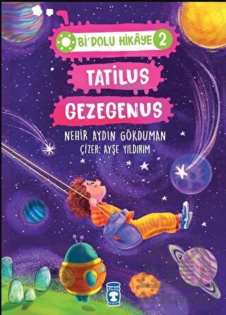 Tatilus Gezegenus - Bi Dolu Hikaye 2 - Timaş Çocuk