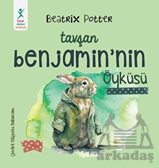 Tavşan Benjamin'in Öyküsü - Çocuk Gelişimi Yayınları