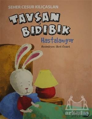 Tavşan Bıdıbık Hastalanıyor - Fom Kitap