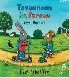 Tavşancan ile Faresu - Süper Oyuncak - Hep Kitap