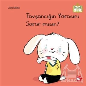 Tavşancığın Yarasını Sarar Mısın? - Beyaz Balina Yayınları