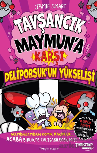 Tavşancık Maymun’A Karşı: Deliporsuk’Un Yükselişi - The Kitap