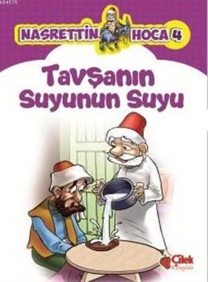 Tavşanın Suyunun Suyu; Nasrettin Hoca 4 - Çilek Kitaplar