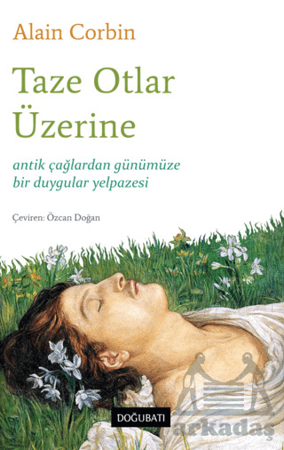Taze Otlar Üzerine - Doğu Batı Yayınları