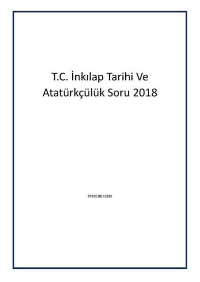 T.C. İnkılap Tarihi Ve Atatürkçülük Soru 2018 - Nitelik Yayınları