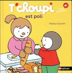T'choupi Est Tres Poli - Nathan