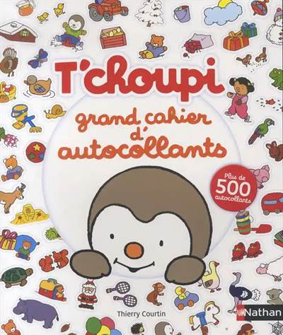 T'choupi grand cahier d'autocollants - Nathan