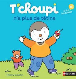 T'choupi n'a plus de tetine - Nathan