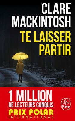 Te laisser partir - Le Livre de Poche