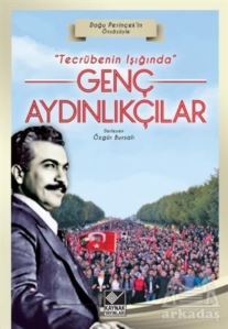Tecrübenin Işığında Genç Aydınlıkçılar - Kaynak Yayınları