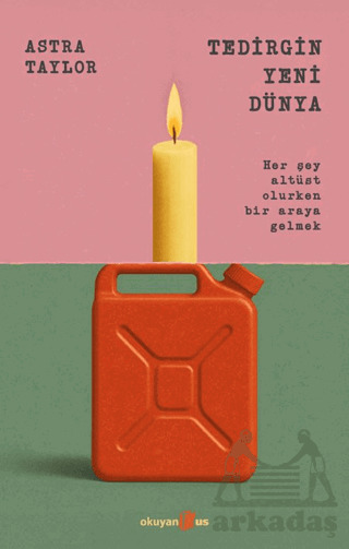 Tedirgin Yeni Dünya - Okuyan Us Yayınları